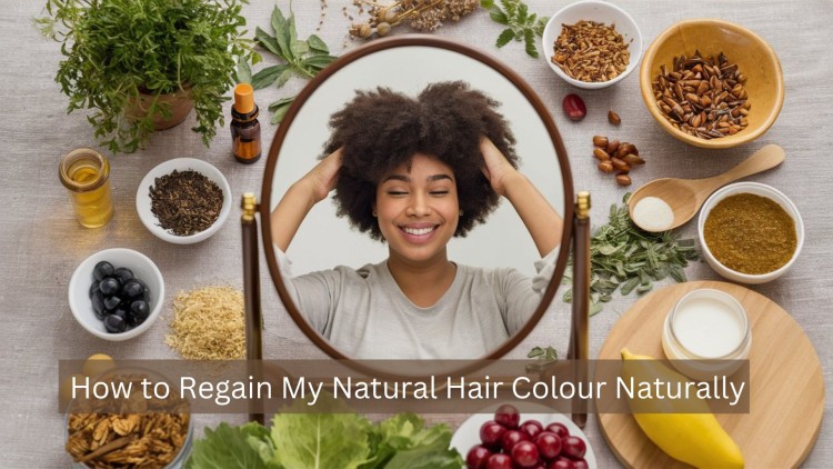  How to Regain My Natural Hair Colour Naturally