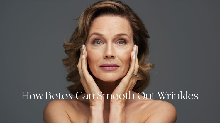 How Botox Can Smooth Out Wrinkles