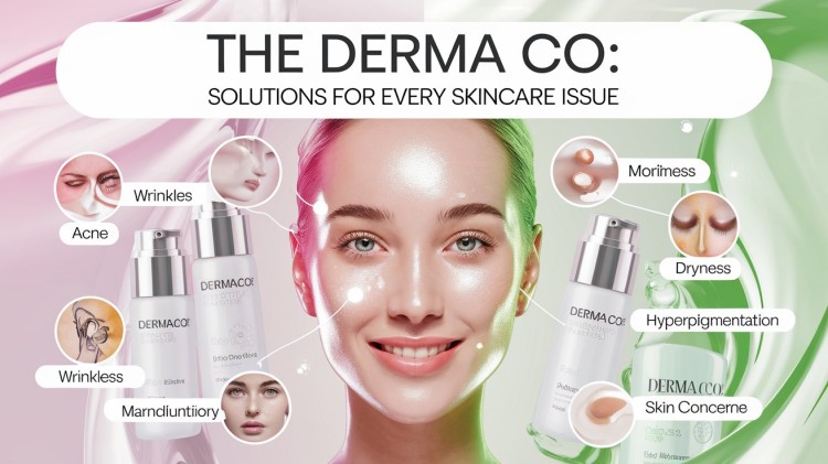 The Derma Co: Solutions for Every Skincare Issue